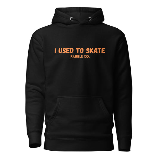 I Used To Skate (Orange) - Hoodie - RABBLE COMPANY