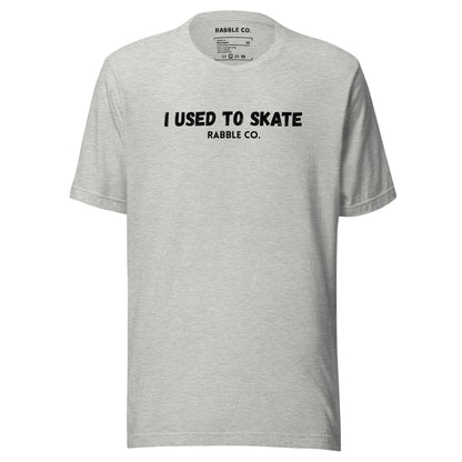 I Used To Skate (BL) - T-Shirt - RABBLE COMPANY