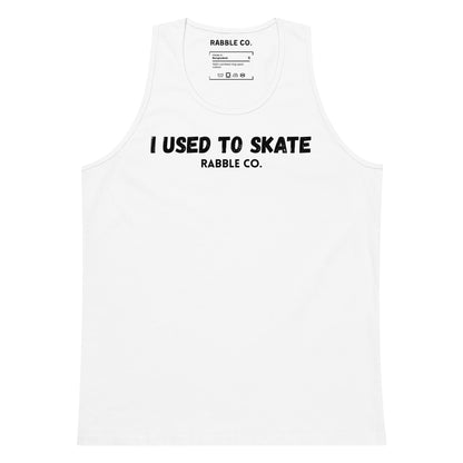 I Used To Skate (Black) - Tank Top - RABBLE COMPANY
