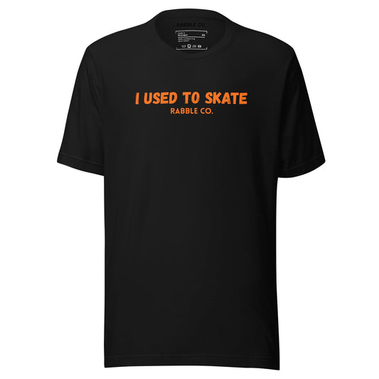 I Used To Skate (Orange) - T-Shirt - RABBLE COMPANY