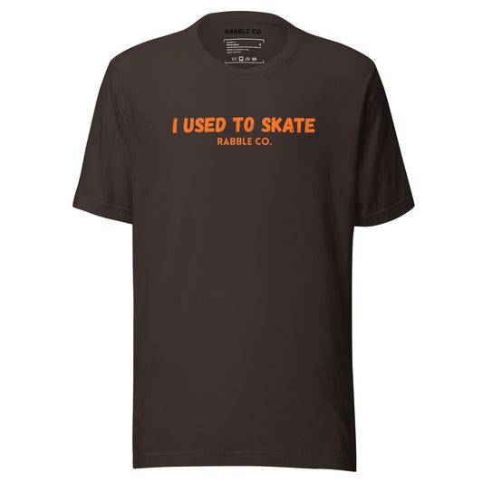 I Used To Skate (Orange) - T-Shirt - RABBLE COMPANY