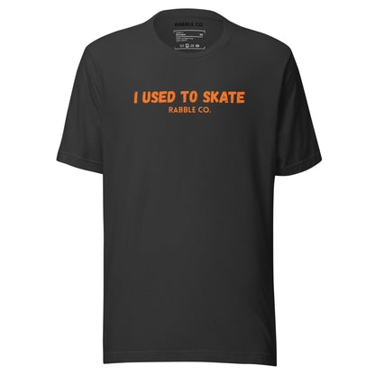 I Used To Skate (Orange) - T-Shirt - RABBLE COMPANY