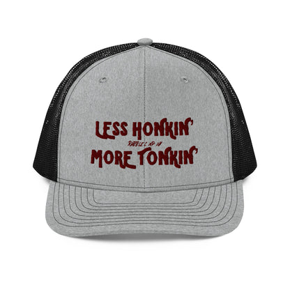 LESS HONKIN’ MORE TONKIN’ - SNAPBACK HAT - RABBLE COMPANY