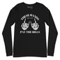 Payin’ Bills - Long Sleeve Tee - RABBLE COMPANY