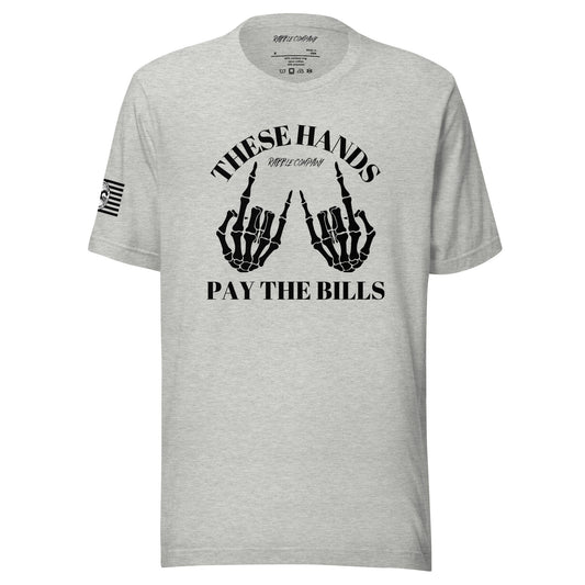 Payin' Bills - Made in the USA - RABBLE COMPANY