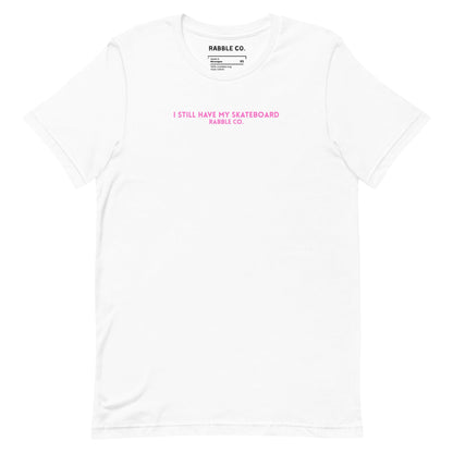 Still Got It (Pink) - RABBLE COMPANY